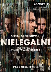 Нелегалы 1 сезон (2018)